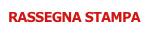RASSEGNA STAMPA