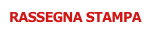 RASSEGNA STAMPA