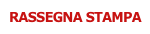 RASSEGNA STAMPA